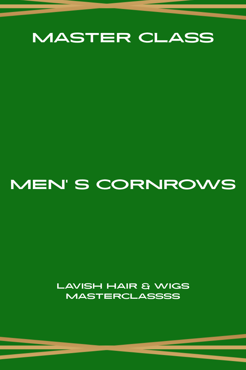 Master Class: Men's Cornrows + Free Kit