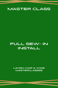Master Class: Full Sew-In Install + Free Kit — Coming Soon