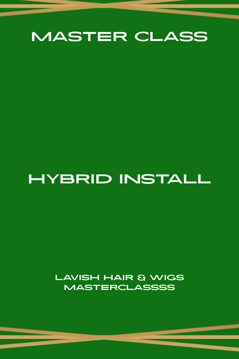 Master Class: Hybrid Hair install — Coming Soon