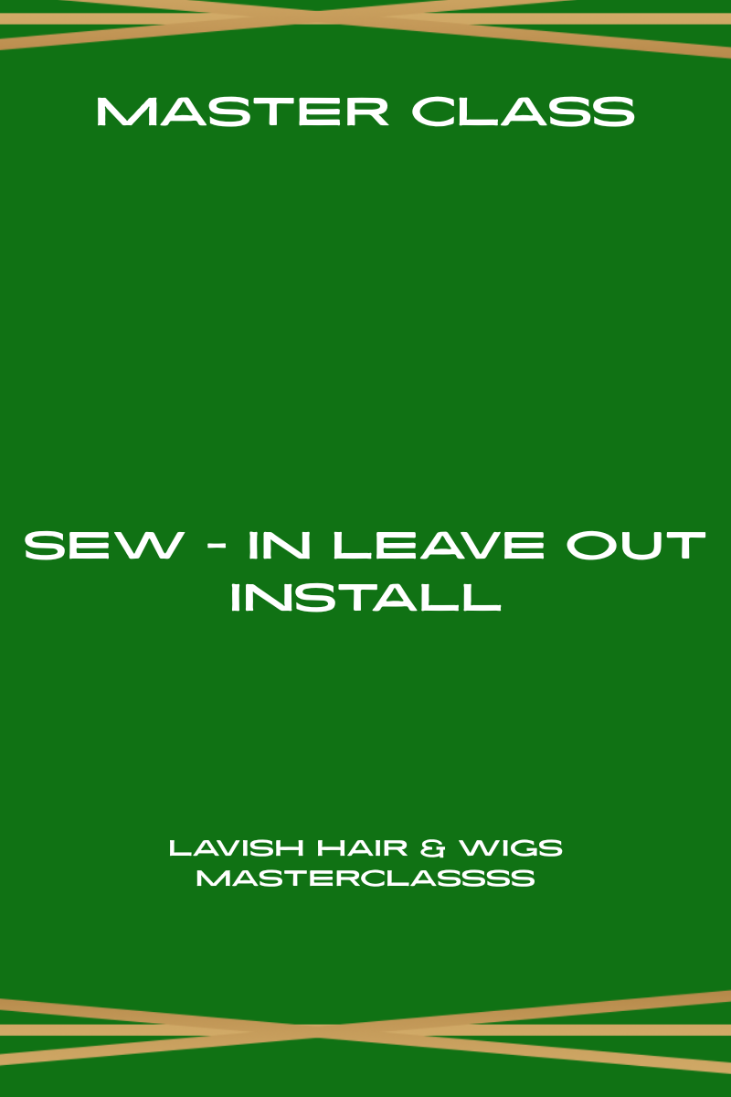 Master Class: Sew-In Leave Out Install + Free Kit — Coming Soon
