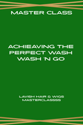 Master Class: Achieving the Perfect Wash 'n Go + kit — Coming Soon